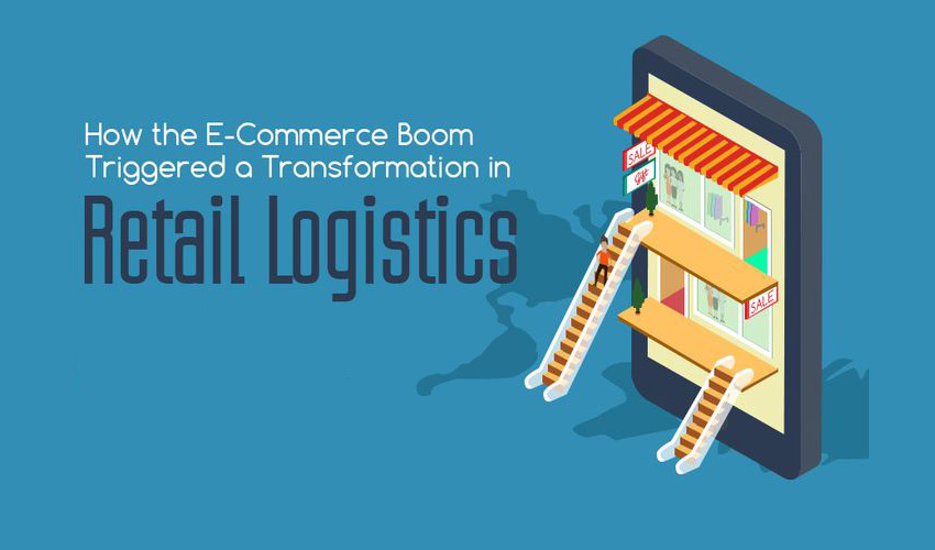 How the E-Commerce Boom Transformed Retail Logistics